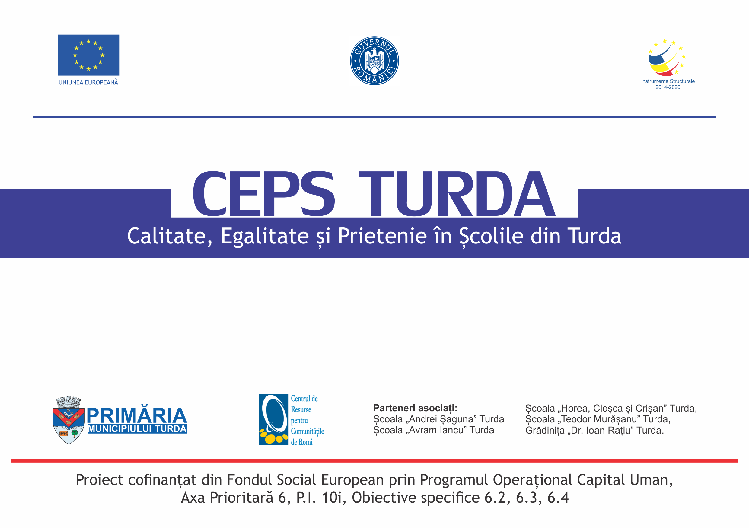 Primăria Municipiului Turda anunță lansarea proiectului „CEPS TURDA – Calitate, Egalitate și Prietenie în Școlile din Turda”