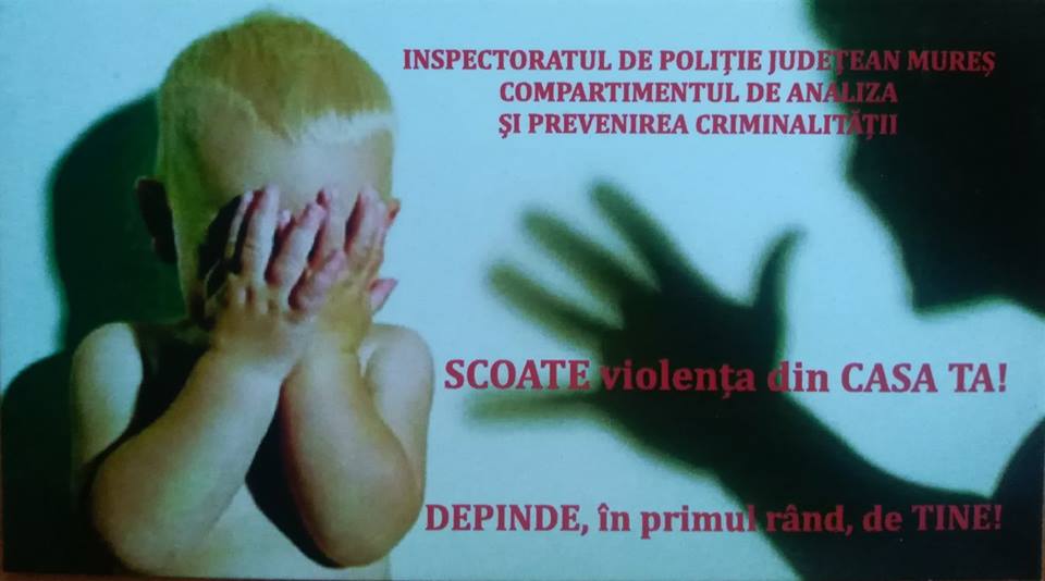 Campania „SCOATE VIOLENŢA DIN CASA TA! DEPINDE ÎN PRIMUL RÂND, DE TINE!” ….ÎN PLINĂ DESFĂŞURARE