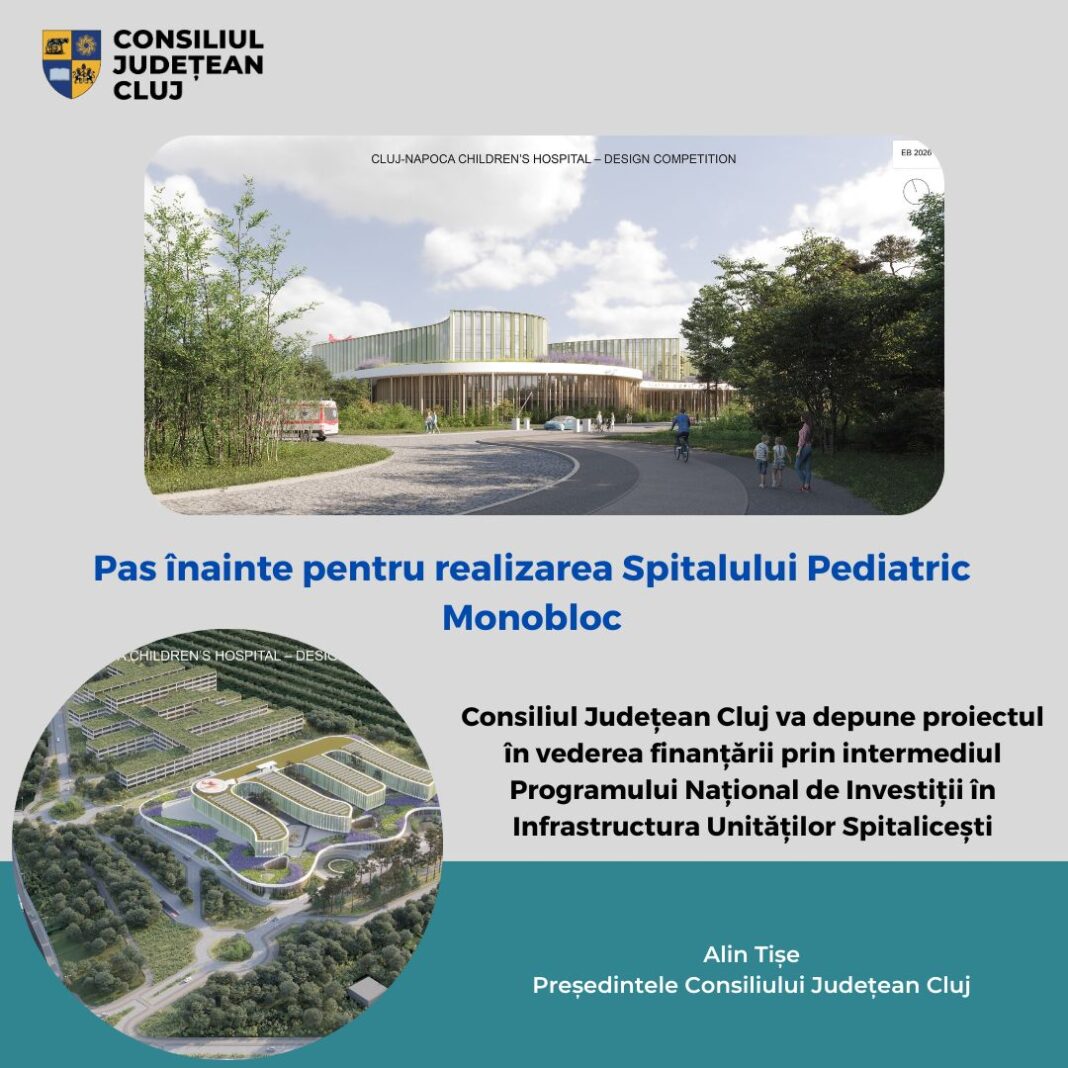 Pas înainte pentru realizarea Spitalului Pediatric Monobloc Pas înainte pentru realizarea Spitalului Pediatric Monobloc