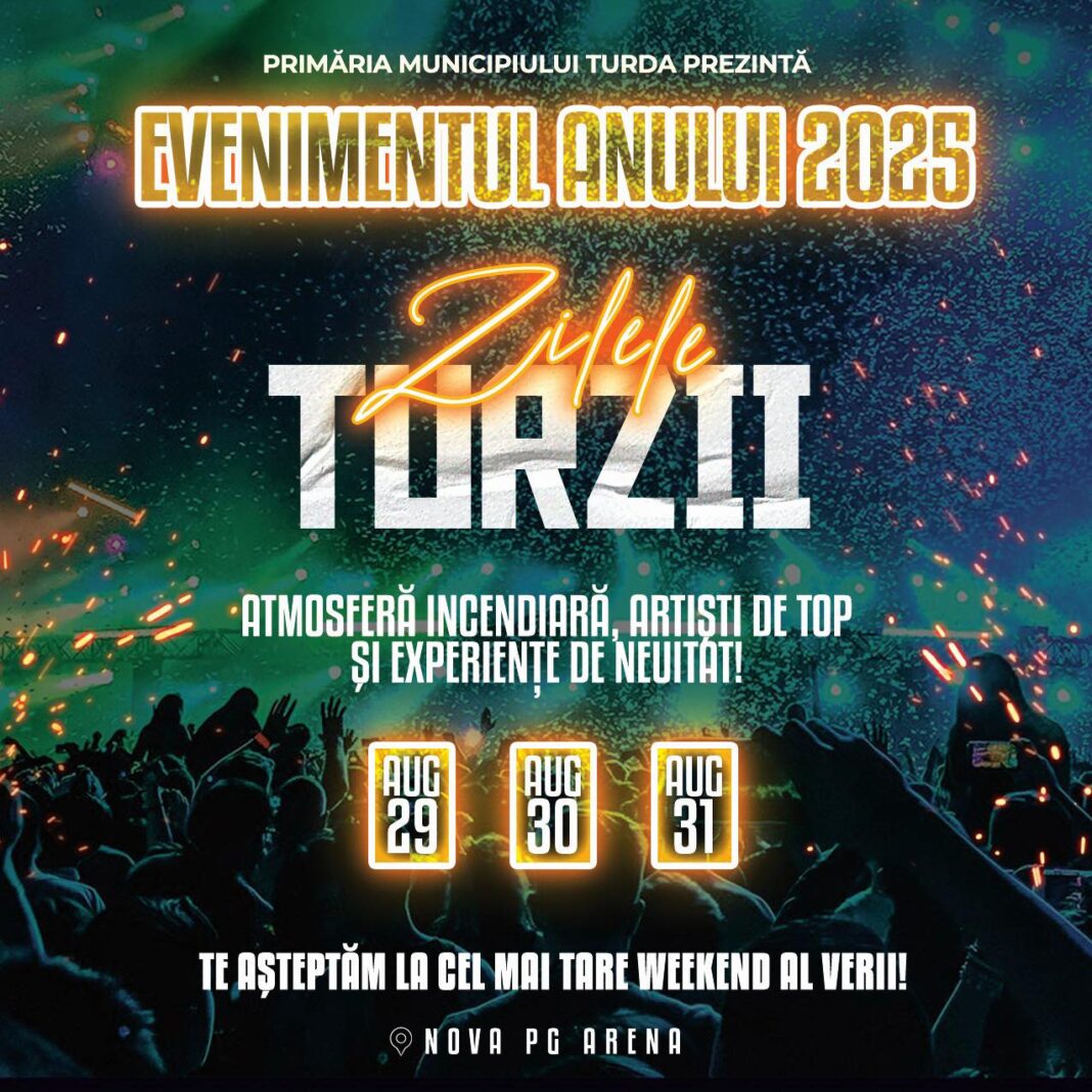 Știri Turda - Zilele Turzii 2025