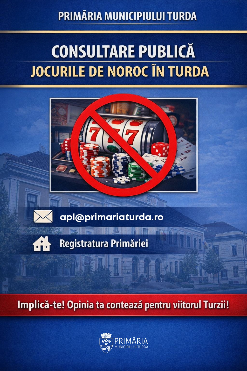 Turda vrea să scoată păcănelele din oraș! Primarul Cristian Matei a lansat consultarea publică pentru interzicerea jocurilor de noroc Turda vrea să scoată păcănelele din oraș! Primarul Cristian Matei a lansat consultarea publică pentru interzicerea jocurilor de noroc