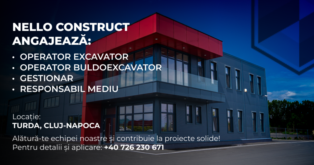 Nello Construct angajează: oportunități solide pentru profesioniști din domeniul construcțiilor, la Turda și Cluj-Napoca Nello Construct angajează: oportunități solide pentru profesioniști din domeniul construcțiilor, la Turda și Cluj-Napoca