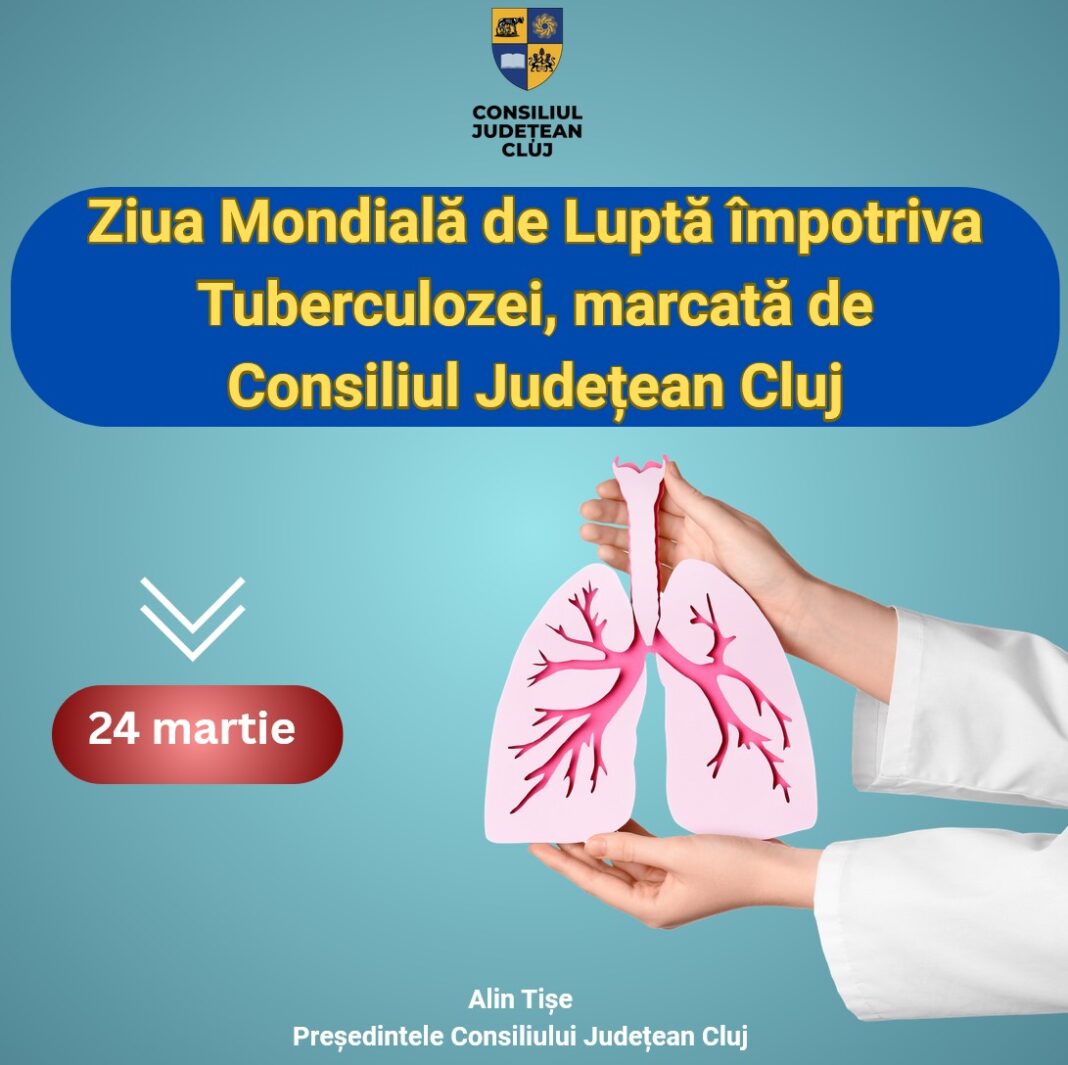 Ziua Mondială de Luptă împotriva Tuberculozei, marcată de Consiliul Județean Cluj Ziua Mondială de Luptă împotriva Tuberculozei, marcată de Consiliul Județean Cluj